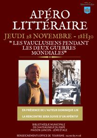 Apéro littéraire : Les Vauclusiens pendant les deux guerres mondiales. Le jeudi 28 novembre 2019 à CHATEAUNEUF DU PAPE. Vaucluse.  18H30
